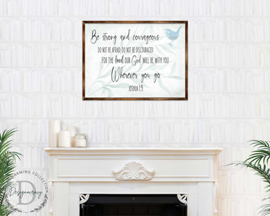 Be Strong and Courageous - God Will Be With You - Wooden Christian Art - Contemporary Sign - Living Room Decor - Joshua 1:9 - Inspirational Wall Art - 310331