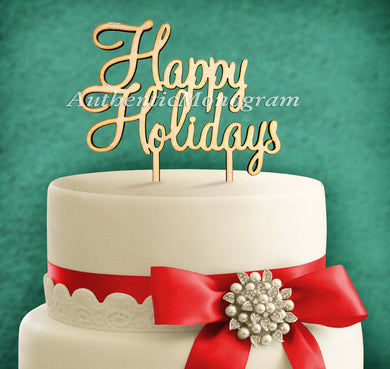 Wooden HAPPY HOLIDAYS Cake Topper, Holiday Decor, Celebration Party 4206