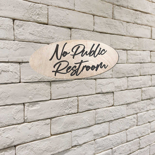 No Public Restroom sign, Business sign, Made in the USA sign, Made from wood, Customers only - 320320