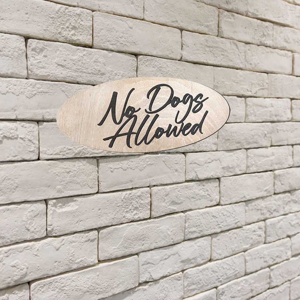 No Dogs Allowed Sign, wood sign, Office sign, Handmade in the USA Sign, Sings for business - 320319