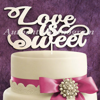 Wedding Cake Topper - Love is Sweet Wooden CAKE TOPPER, Wedding decor, Engagement, Anniversary, Celebration, Special Occasion, Love