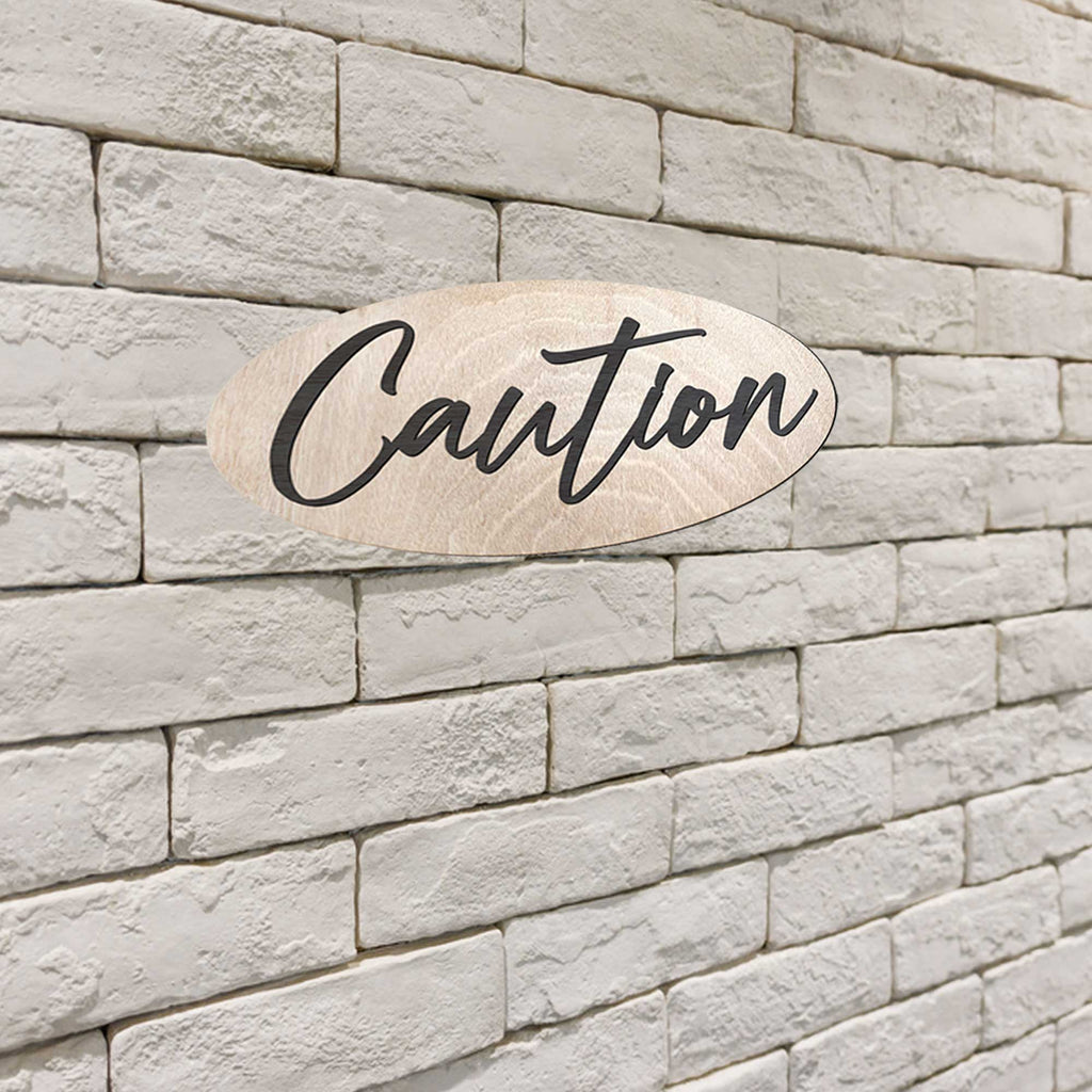 Caution Sign, Warning Sign, Wood Sign, indoor and outdoor Sign, weather resistant Sign, Informational Signs - 320313