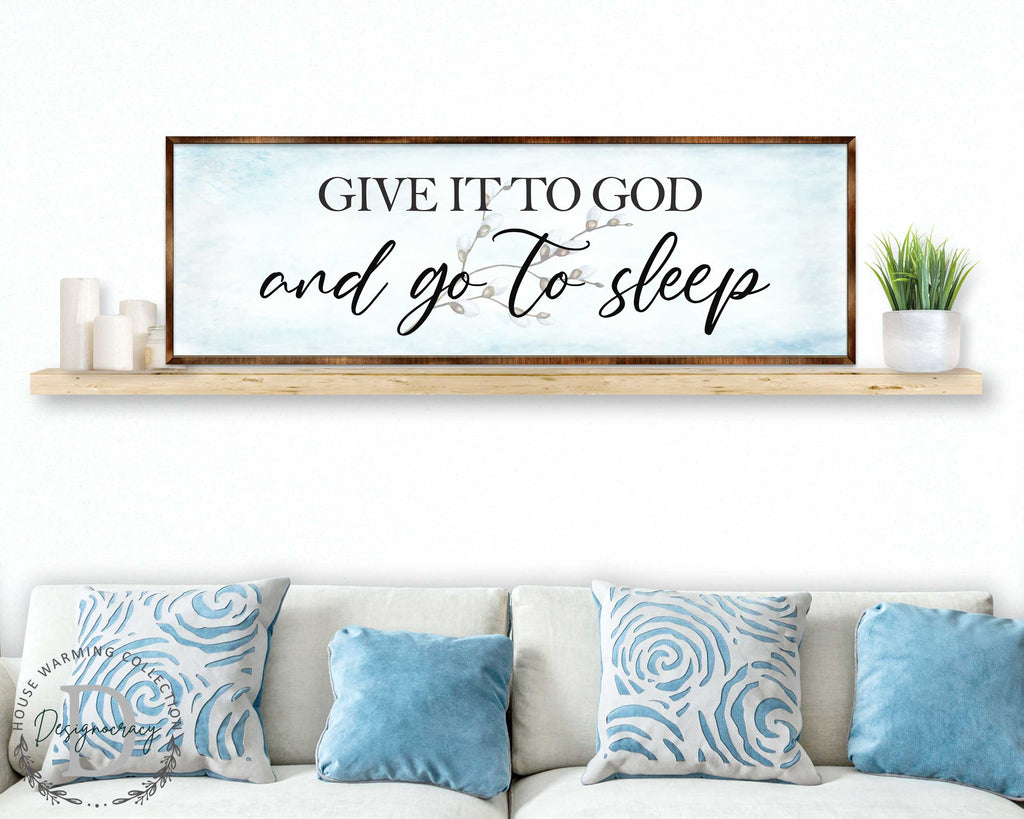 Give It to God - Wooden Religious Decor - Christian Art - Contemporary Sign - Living Room Decor - Farmhouse Decor - Inspirational Wall Art - 310317