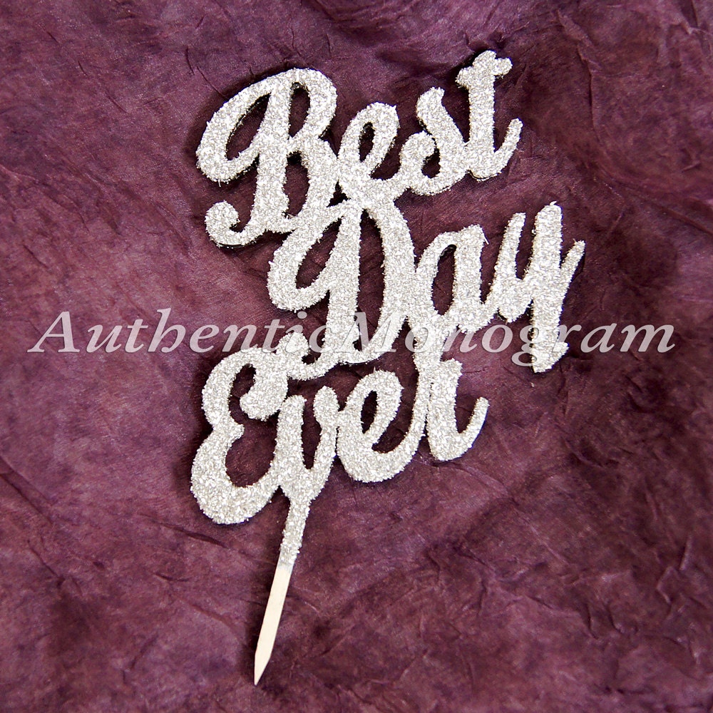 Wedding Cake Topper - Best Day Ever Wooden CAKE TOPPER, Wedding decor, Engagement, Anniversary, Celebration, Special Occasion, Love