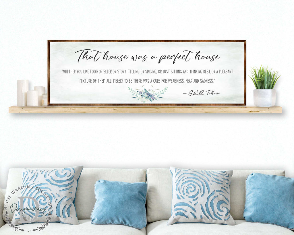Perfect House - Wooden Inspirational Decor - JRR Tolkien - Book Quotes - Housewarming Gift - Lord of the Rings - Living Room - 310322