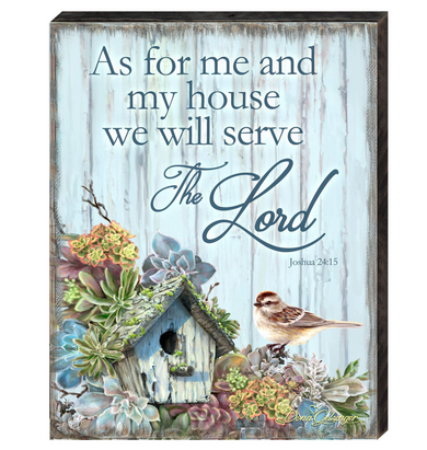The image is a wooden sign with a birdhouse and various plants, including succulents and flowers, along with a Bible verse from Joshua 24:15.