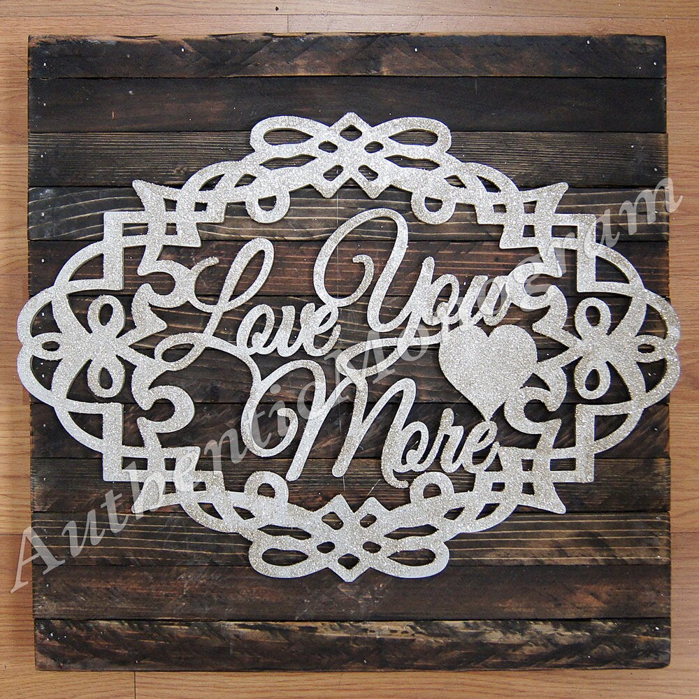 Love You More Sign - Love You More Wood Sign - Personalized Bedroom Wall Decor - Master Bedroom Sign - Wedding Wood Sign 2209