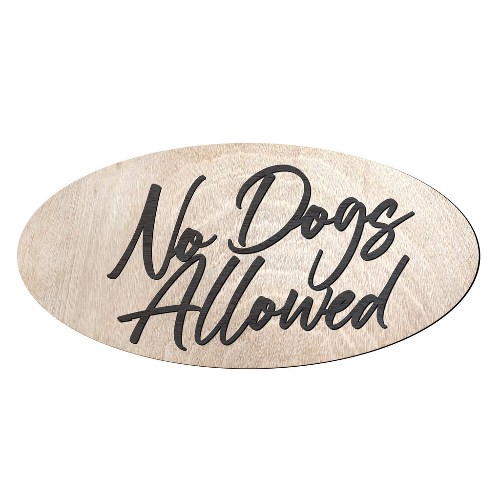 No Dogs Allowed Sign, wood sign, Office sign, Handmade in the USA Sign, Sings for business - 320319