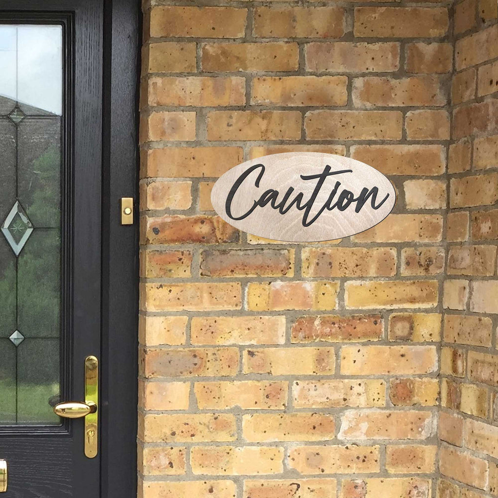 Caution Sign, Warning Sign, Wood Sign, indoor and outdoor Sign, weather resistant Sign, Informational Signs - 320313