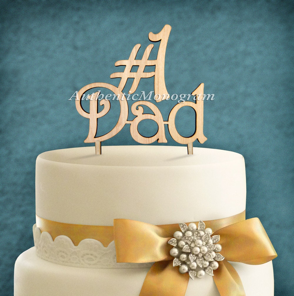 Cake Topper #1 DAD - Wooden Unpainted - Family Gift - Celebration Party decoration - Cake Topper for Dad.