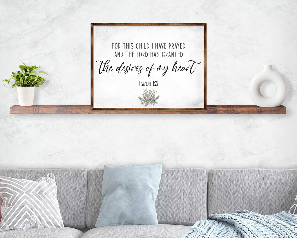 The Desires of My Heart - Wooden Nursery Room Decor - Samuel 1:27 - Contemporary decor - Religious wall art - 310339