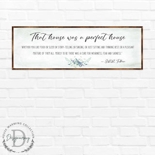 Perfect House - Wooden Inspirational Decor - JRR Tolkien - Book Quotes - Housewarming Gift - Lord of the Rings - Living Room - 310322