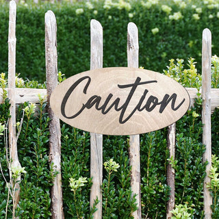 Caution Sign, Warning Sign, Wood Sign, indoor and outdoor Sign, weather resistant Sign, Informational Signs - 320313