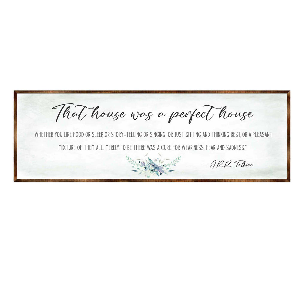 Perfect House - Wooden Inspirational Decor - JRR Tolkien - Book Quotes - Housewarming Gift - Lord of the Rings - Living Room - 310322