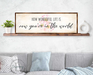 What a Wonderful Life - Wooden Motivational décor - Rustic art - Wall art - Nursery décor - Wooden Framed Art - 310313