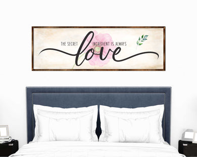 The Secret Ingredient Is Always Love - Wooden Contemporary Sign - Living Room Decor - Farmhouse Décor - Inspirational Wall Art - 310316