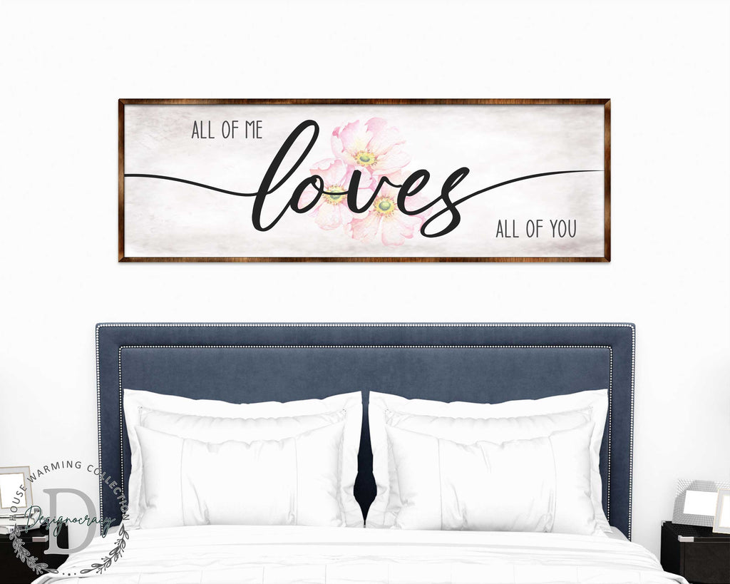 All of Me Loves All of You - Wooden Home Décor - Master Bedroom Sign - Home Gift - Couple's Gift - Farmhouse Décor - 310321