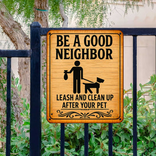 Be a Good Neighbor Wooden Sign – Leash and Clean Up After Your Pet – Handcrafted Outdoor Yard Sign by Designocracy - 961065