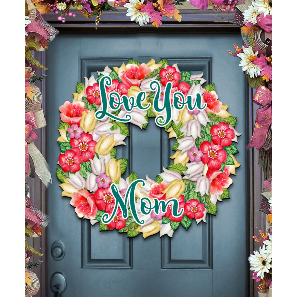 Love You Mom Flowers Holiday Door Wreath by G. DeBrekht - Easter Spring Decor - 8185303H